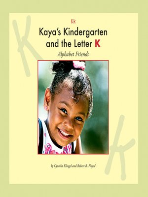 cover image of Kaya's Kindergarten and the Letter K